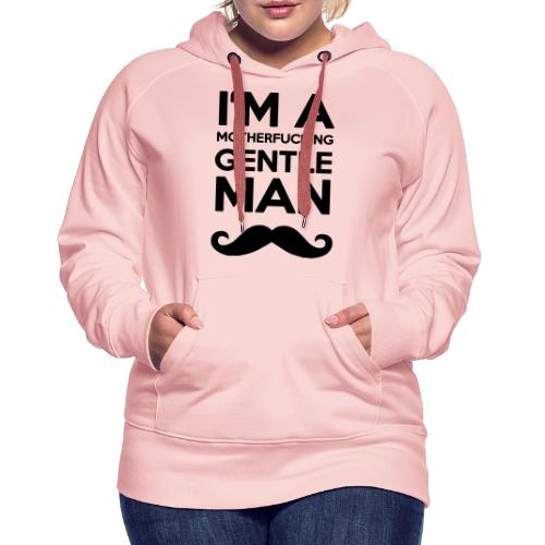 I'M A MOUTHERFUCKING GENTLEMAN MOUSTACHE