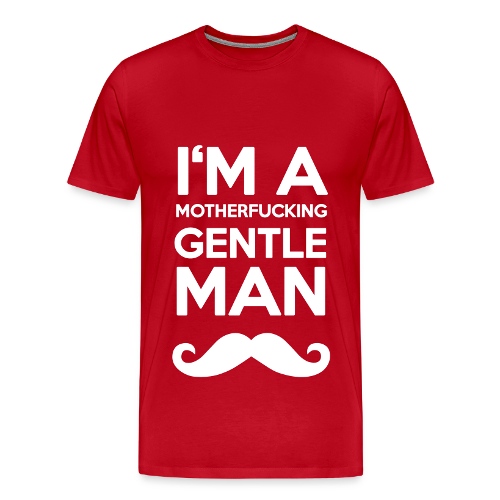 I'M A MOUTHERFUCKING GENTLEMAN MOUSTACHE