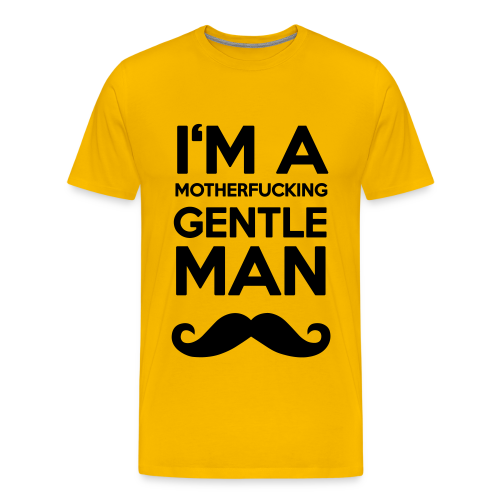 I'M A MOUTHERFUCKING GENTLEMAN MOUSTACHE
