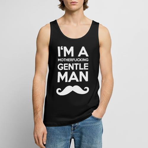 I'M A MOUTHERFUCKING GENTLEMAN MOUSTACHE