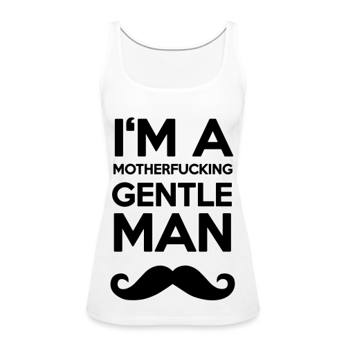 I'M A MOUTHERFUCKING GENTLEMAN MOUSTACHE