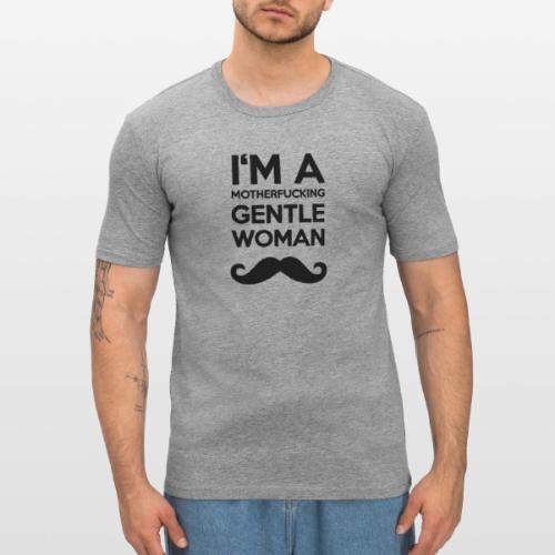 I'M A MOTHERFUCKING GENTLEWOMAN MOUSTACHE