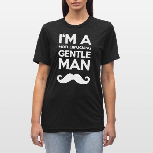 I'M A MOUTHERFUCKING GENTLEMAN MOUSTACHE