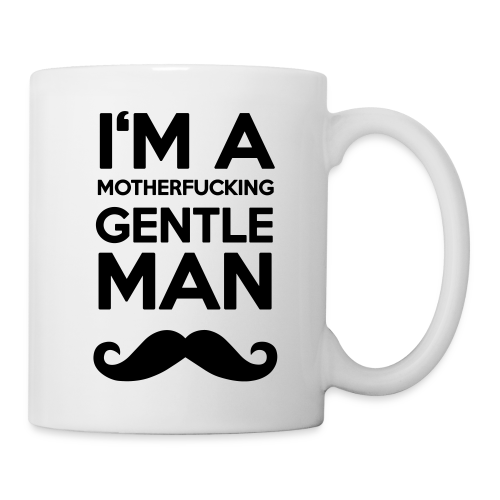 I'M A MOUTHERFUCKING GENTLEMAN MOUSTACHE