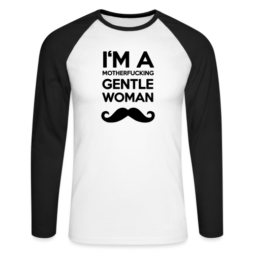 I'M A MOTHERFUCKING GENTLEWOMAN MOUSTACHE